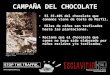 CAMPANYA DE LA XOCOLATA El 35-40% del chocolate que comemos viene de Costa de Marfil. Miles de niños son traficados hasta las plantaciones. Reclama que