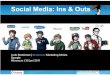 Social Media: Ins & Outs