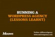 Running a WordPress Agency (Lessons Learnt)