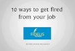 10 ways to get fired from your job