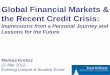 Global Financial Markets & The Recent Credit Crisis: Impressions from a Personal Journey and Lessons for the Future