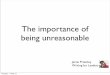 The importance of being unreasonable