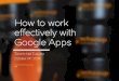 How to Work Effectively with Google Apps