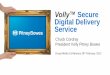 VollyTM Secure Digital Delivery Service