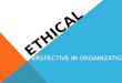 Ethical Perspective in Organization