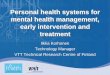Personal Health Technologies for Management of Mental Health – Prevention, Early Intervention and Treatment Experiences