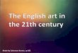 The English art in the 21th century