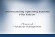 Understanding operating systems 5th ed ch04