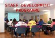 Staff development programme