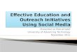 Effective education and outreach initiatives using social media