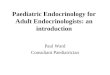 Paediatric endocrinology for adult endocrinologists