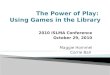Power of Play: Games in the Library