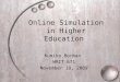 Using Simulations in Higher Education
