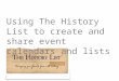Create and Share Event Calendars and Lists with The History List