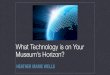 What Technology is on Your Museum's Horizon?