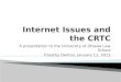 Tim Denton - Internet issues and the crtc