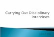 Carrying out disciplinary interviews