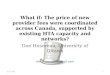 WHAT IF: The price of new provider fees were coordinated across Canada, supported by existing HTA capacity and networks?
