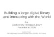 Building a large digital library and interacting with the World: BHL