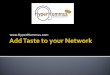 Add Taste To Your Network