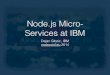 Node and Micro-Services at IBM