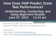 Predicting Proficiency… How MAP Predicts State Test Performance