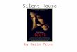 Silent house