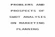 Problems and Prospects of Swot Analysis on Marketing Planning