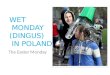 Wet Monday- Easter tradition in Poland