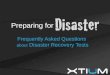 Preparing for Disaster: FAQs about Disaster Recovery Tests