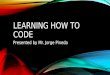 Learning How To Code