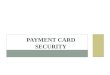 Payment card security By Hitesh Asnani SVIT