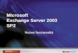 Microsoft Exchange Server 2003 SP2 Nuove funzionalità