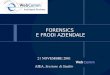FORENSICS E FRODI AZIENDALE 21 NOVEMBRE 2001 AIEA, Sessione di Studiio