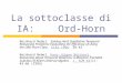 La sottoclasse di IA: Ord-Horn Bernhard Nebel: Solving Hard Qualitative Temporal Reasoning Problems: Evaluating the Efficiency of Using the ORD-Horn Class