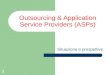 1 Outsourcing & Application Service Providers (ASPs) Situazione e prospettive