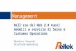 Multimedia Customer Management Nell'era del Web 2.0 nuovi modelli a servizio di Sales e Customer Operations Gianluca Ferranti Direttore marketing