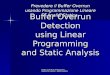 Analisi e Verifica di Programmi Alberto De Lazzari - Fabio Pustetto Buffer Overrun Detection using Linear Programming and Static Analysis Prevedere il