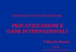DONNE E NUOVE TECNOLOGIE PRIVATIZZAZIONI E GARE INTERNAZIONALI Vittorio Serao C&TS Communication & Training Services Int