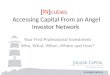 Incubes presentation accessing capital from an angel investors 2013 07 31