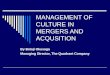 Management of culture in mergers and acqusition