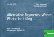 Payment IQ Bootcamp #5 - Alternative Payments, What to Do When Plastic Isn't King?