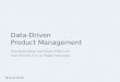 Data Driven Product Management - ProductTank Boston Feb '14