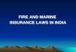 Fire and Marine Insurance Laws