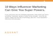 10 Ways Influencer Marketing Can Give You Superpowers