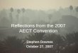 Reflections from the 2007 AECT Convention