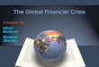 The global financial crisis 2008