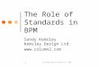 The Role of Standards in BPM
