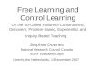 Free Learning and Control Learning: On the So-Called Failure of Constructivist, Discovery, Problem-Based, Experiential, and Inquiry-Based Teaching