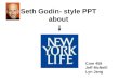 Seth Godin- style PPT about NYL